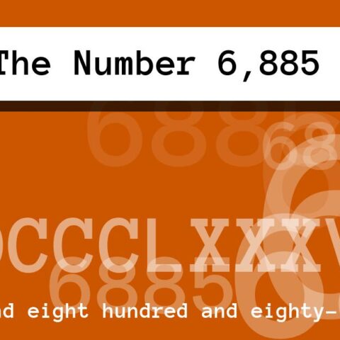 About The Number 6,885