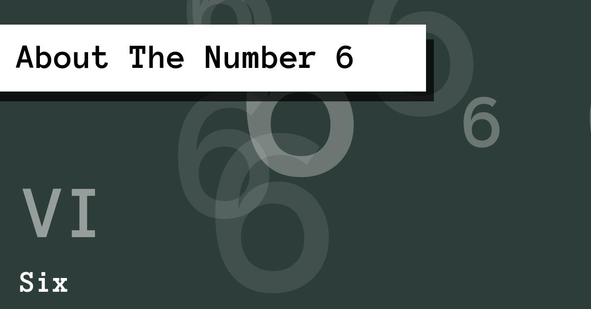 About The Number 6