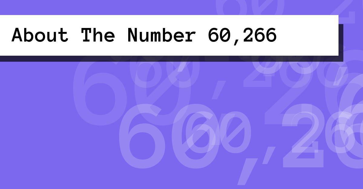 About The Number 60,266