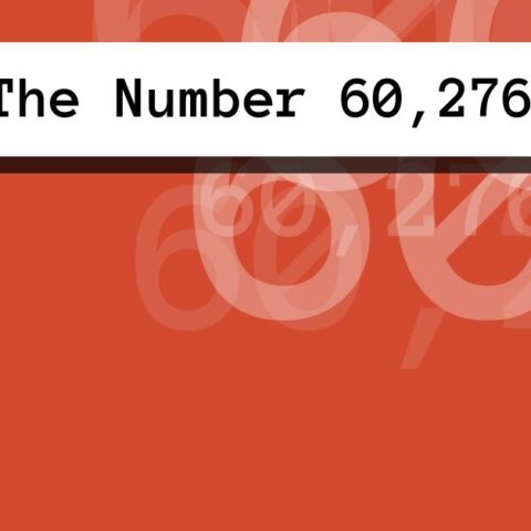 About The Number 60,276