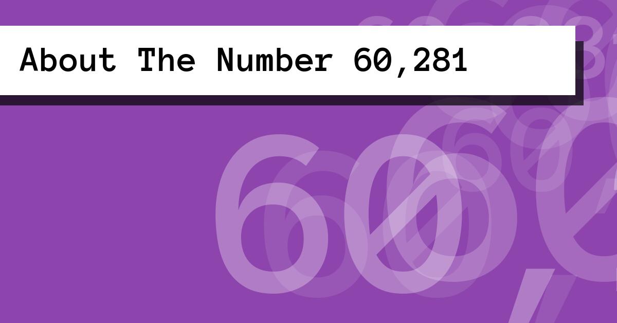 About The Number 60,281
