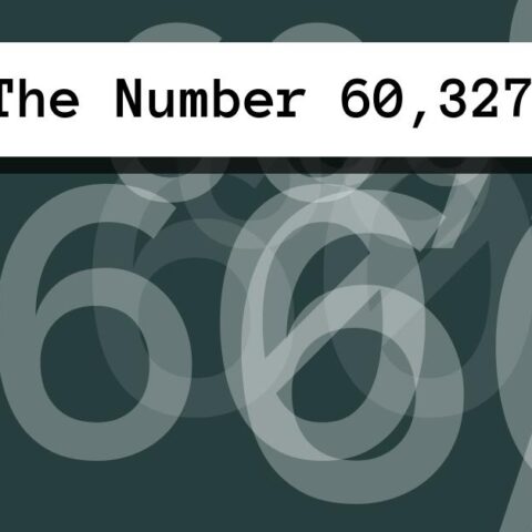 About The Number 60,327