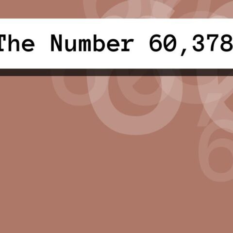 About The Number 60,378