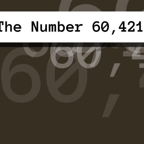 About The Number 60,421