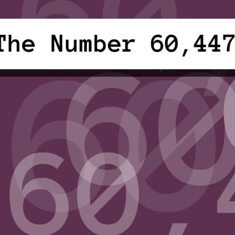 About The Number 60,447