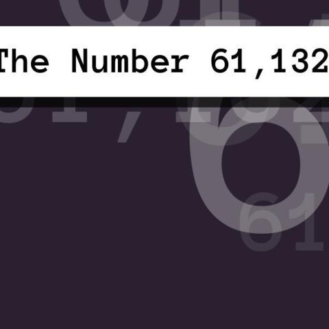 About The Number 61,132