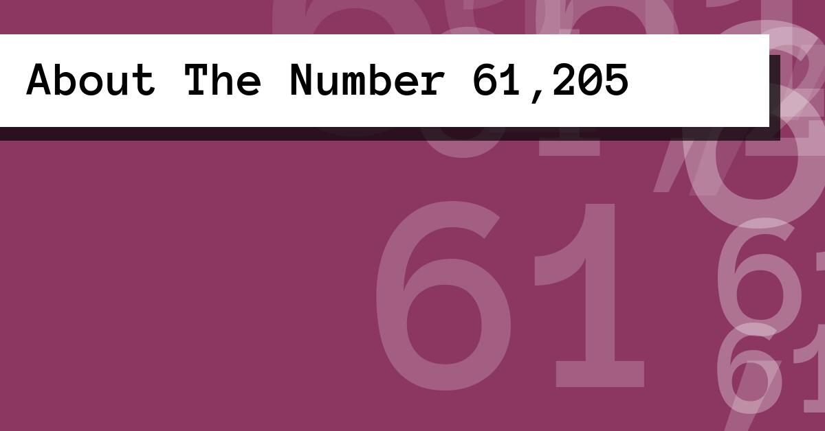About The Number 61,205