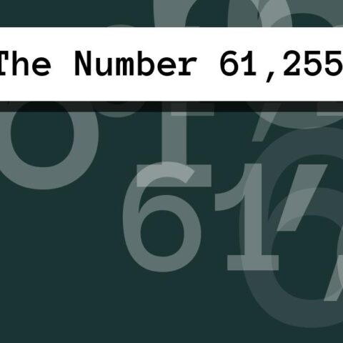 About The Number 61,255
