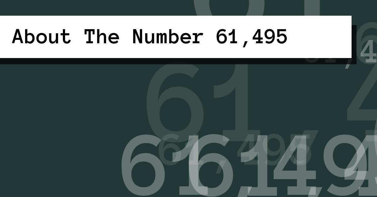 About The Number 61,495