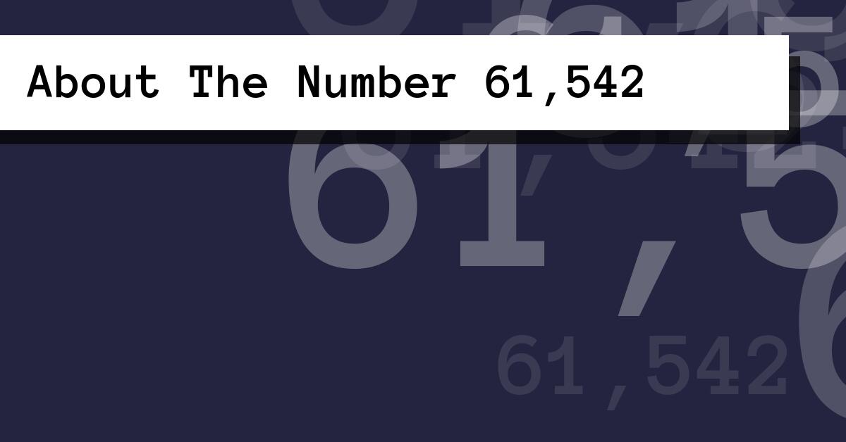 About The Number 61,542