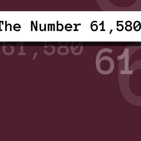 About The Number 61,580
