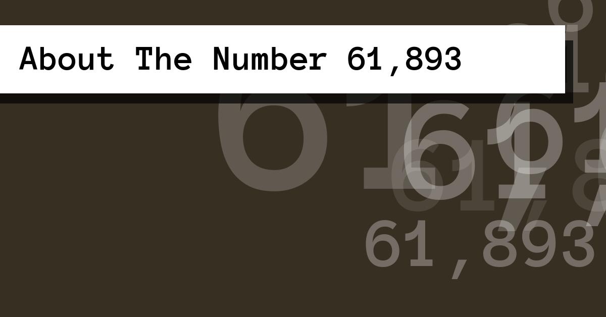 About The Number 61,893