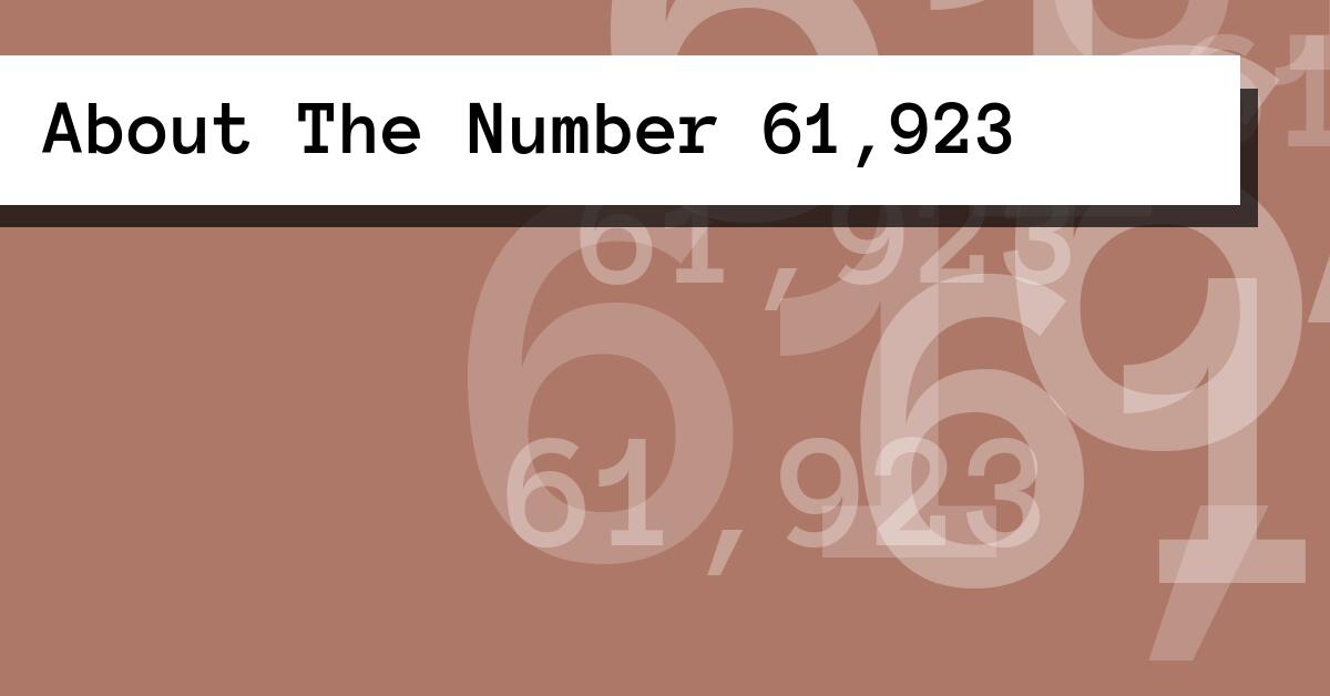 About The Number 61,923
