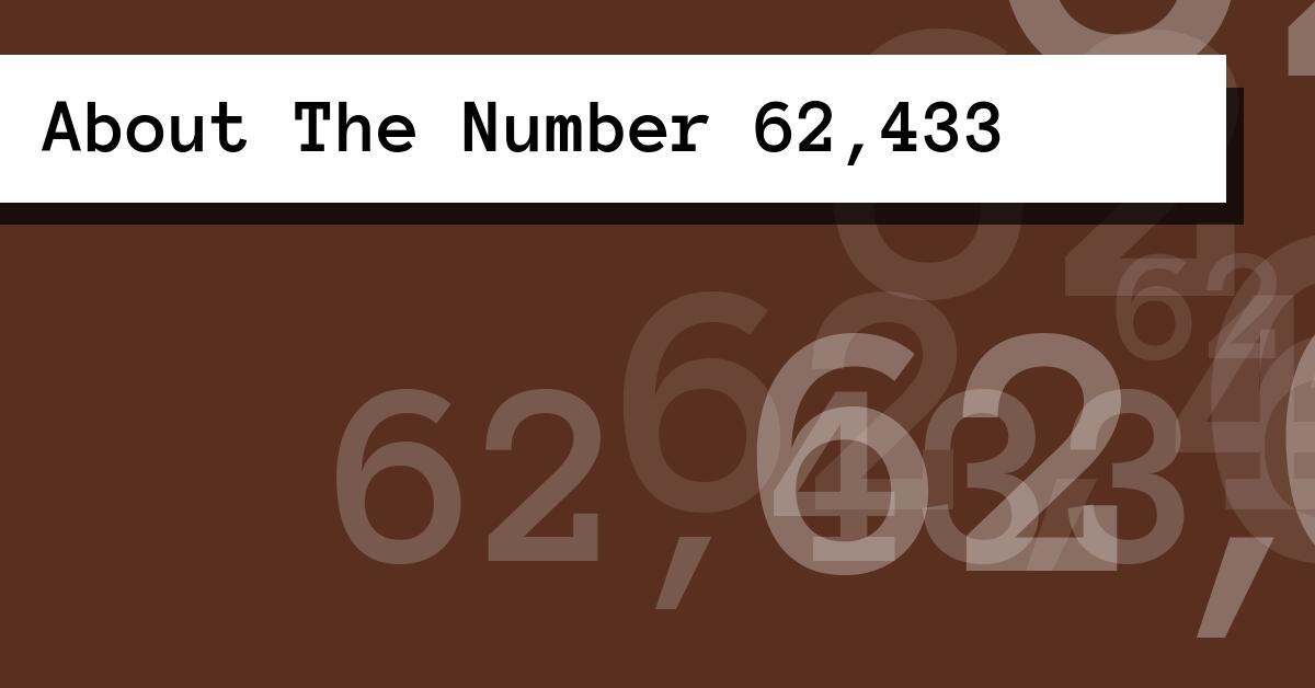 About The Number 62,433