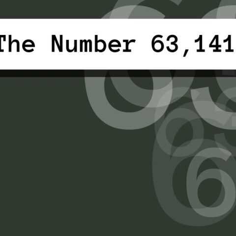 About The Number 63,141