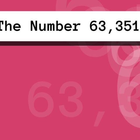 About The Number 63,351