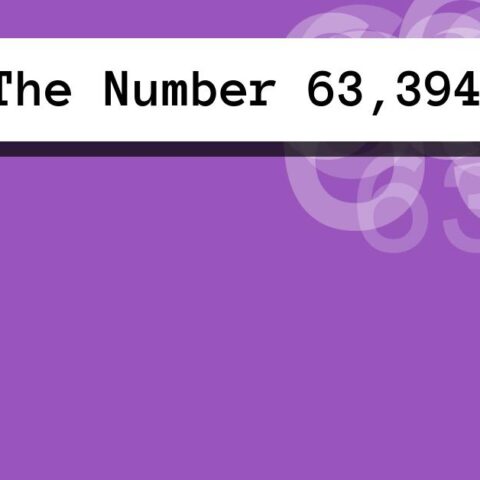 About The Number 63,394