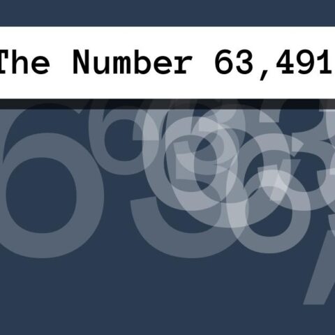 About The Number 63,491