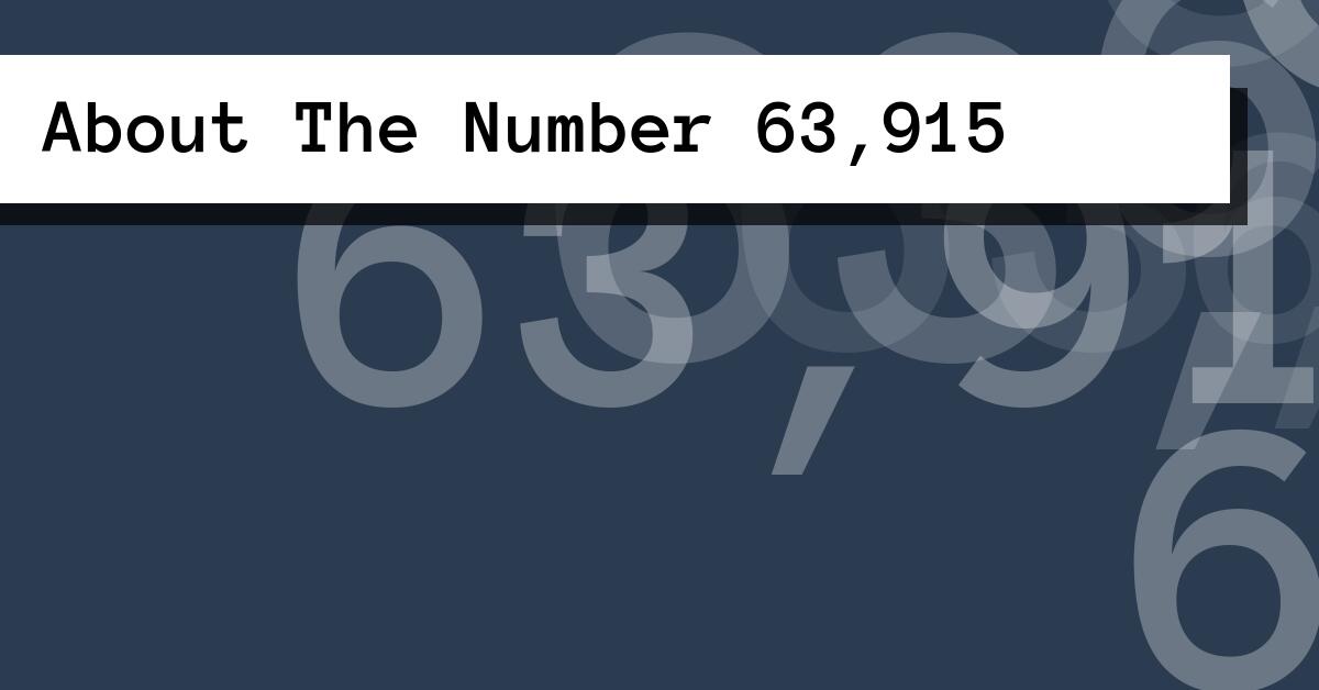 About The Number 63,915