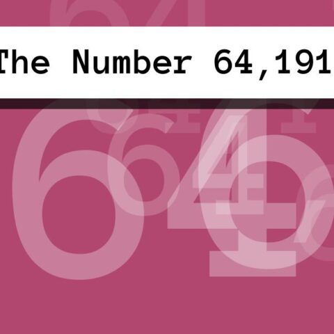 About The Number 64,191