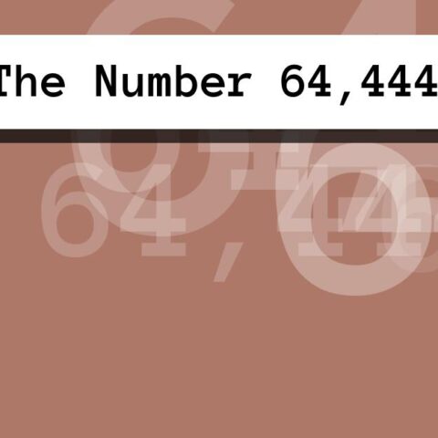 About The Number 64,444