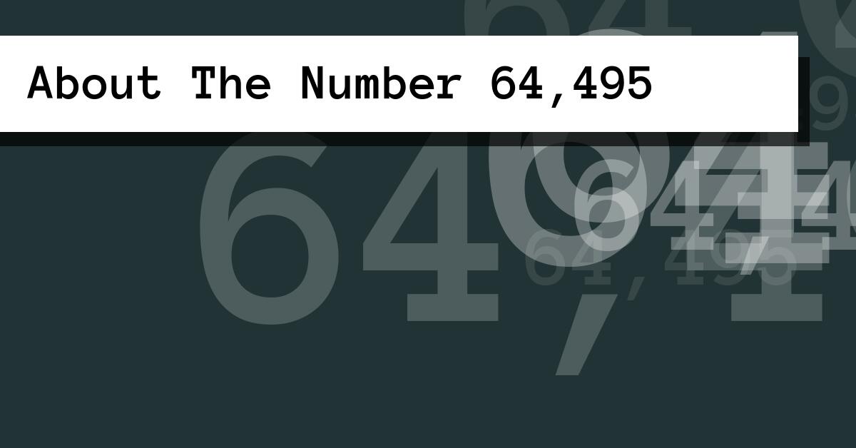 About The Number 64,495