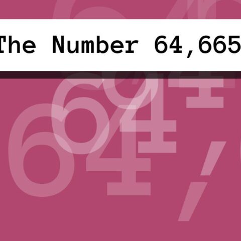 About The Number 64,665