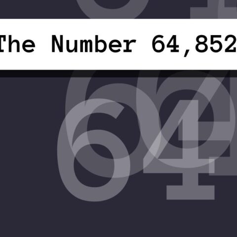 About The Number 64,852