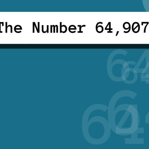 About The Number 64,907