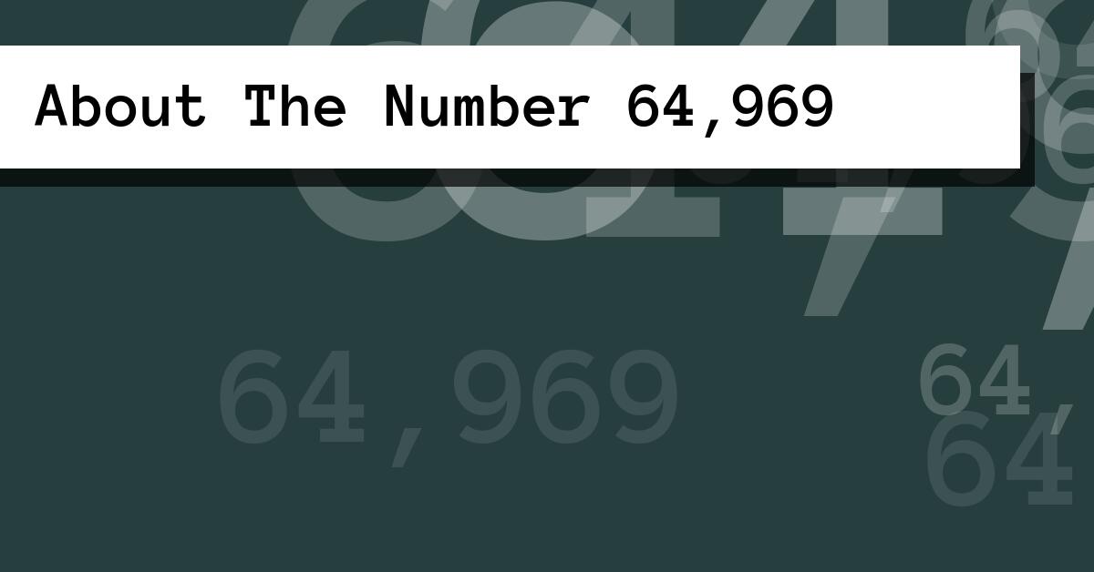 About The Number 64,969