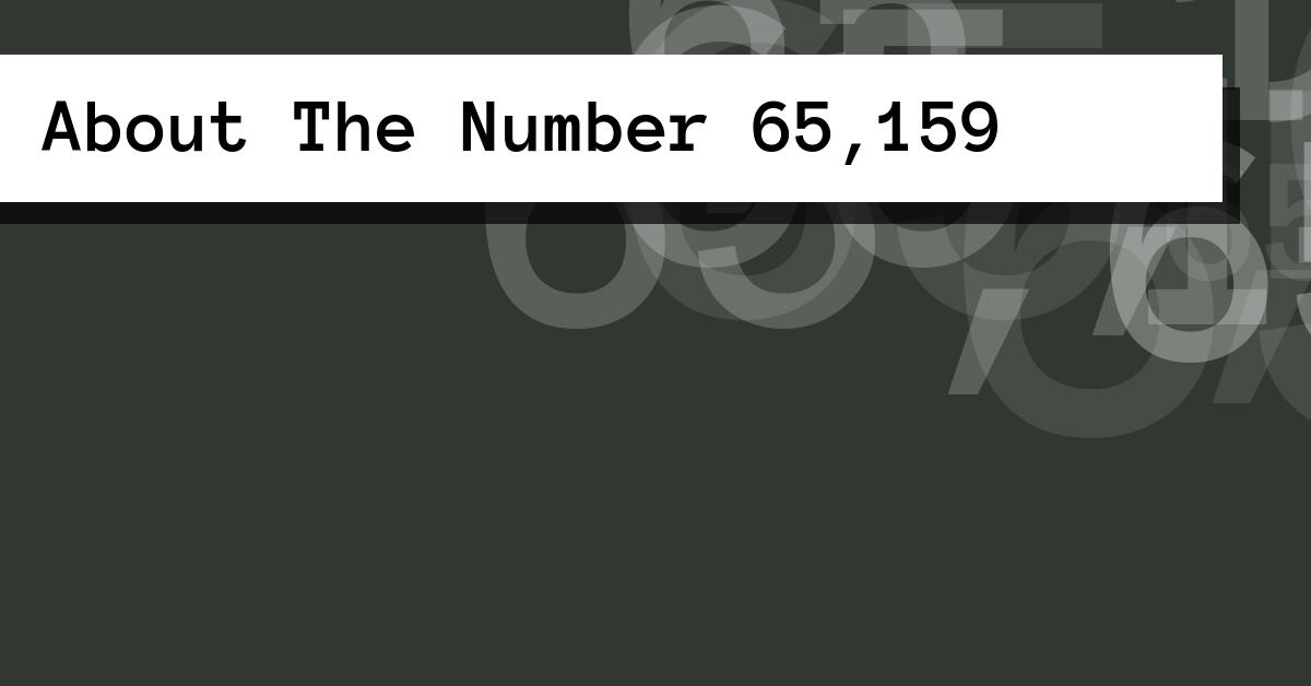 About The Number 65,159