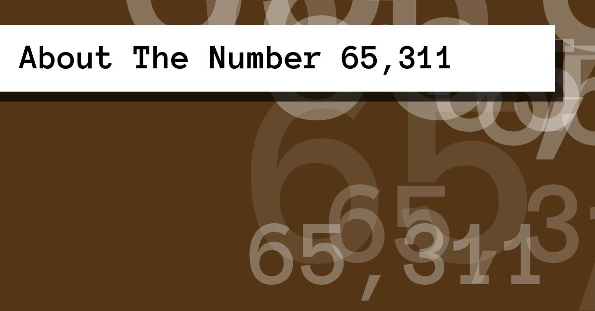 About The Number 65,311