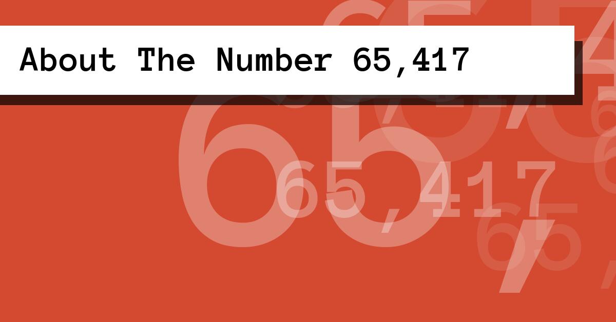 About The Number 65,417
