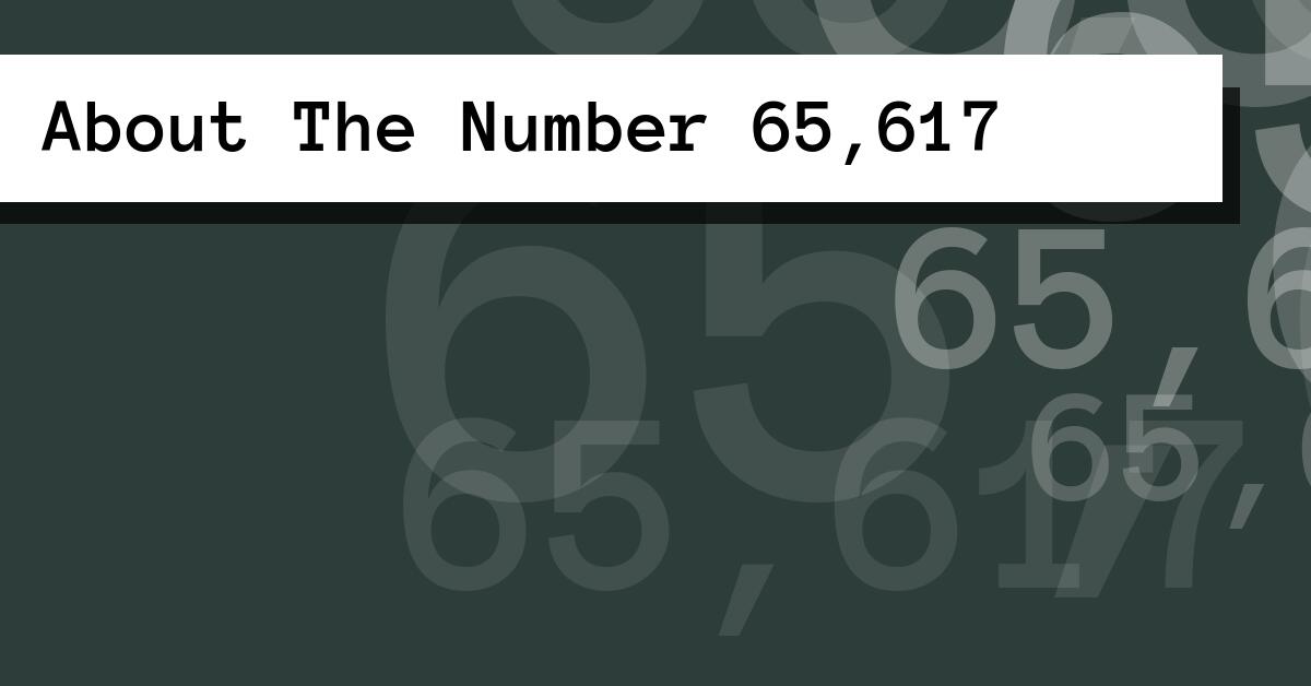 About The Number 65,617