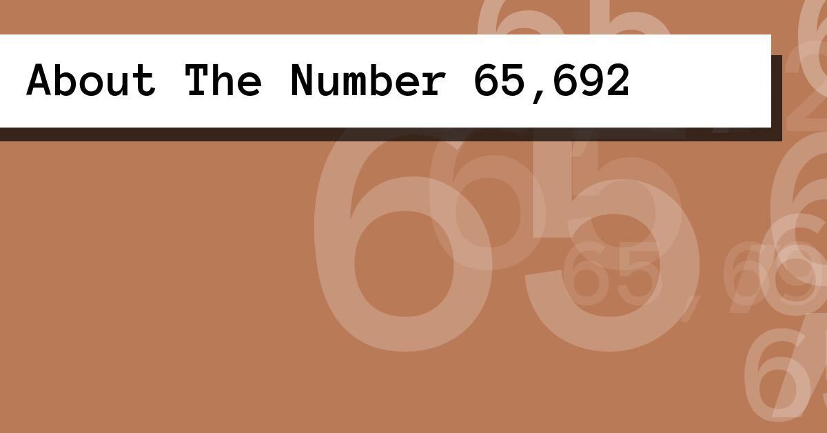 About The Number 65,692