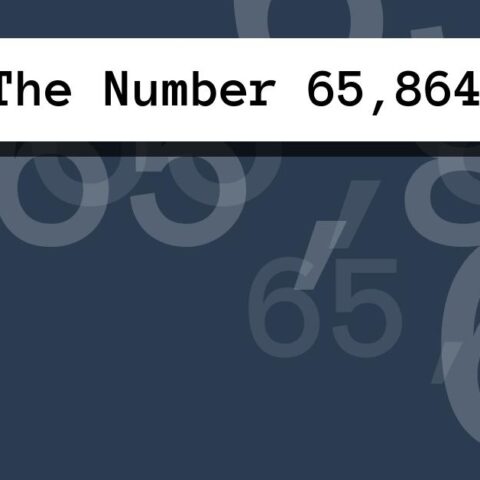 About The Number 65,864