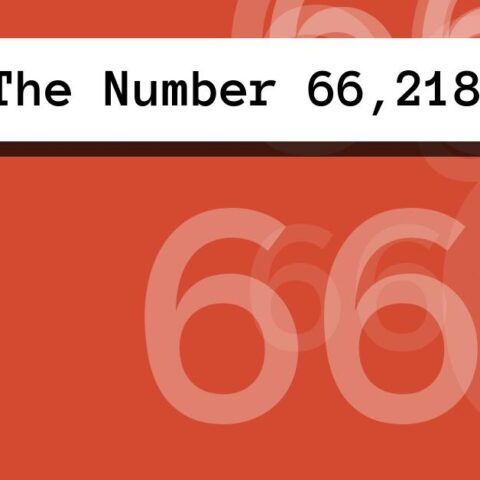 About The Number 66,218