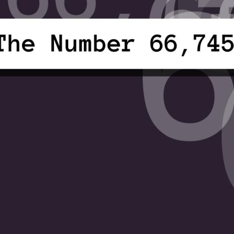 About The Number 66,745