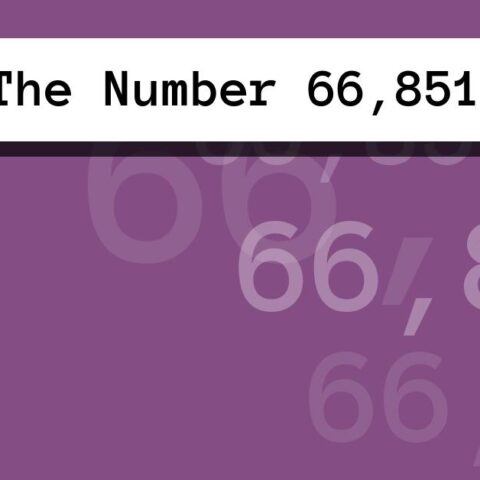 About The Number 66,851