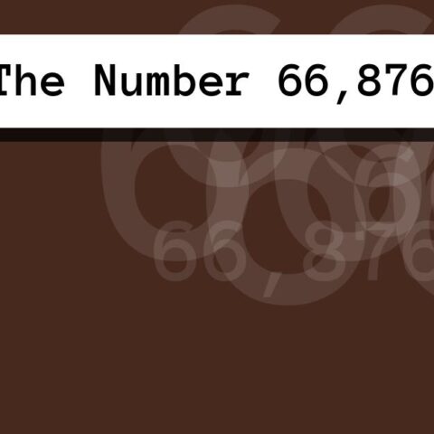 About The Number 66,876