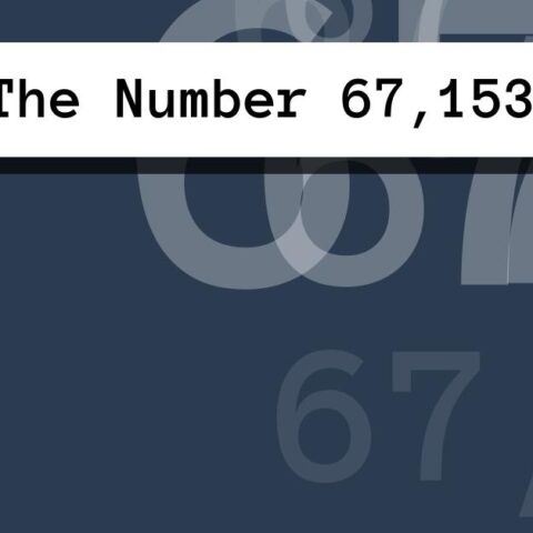 About The Number 67,153