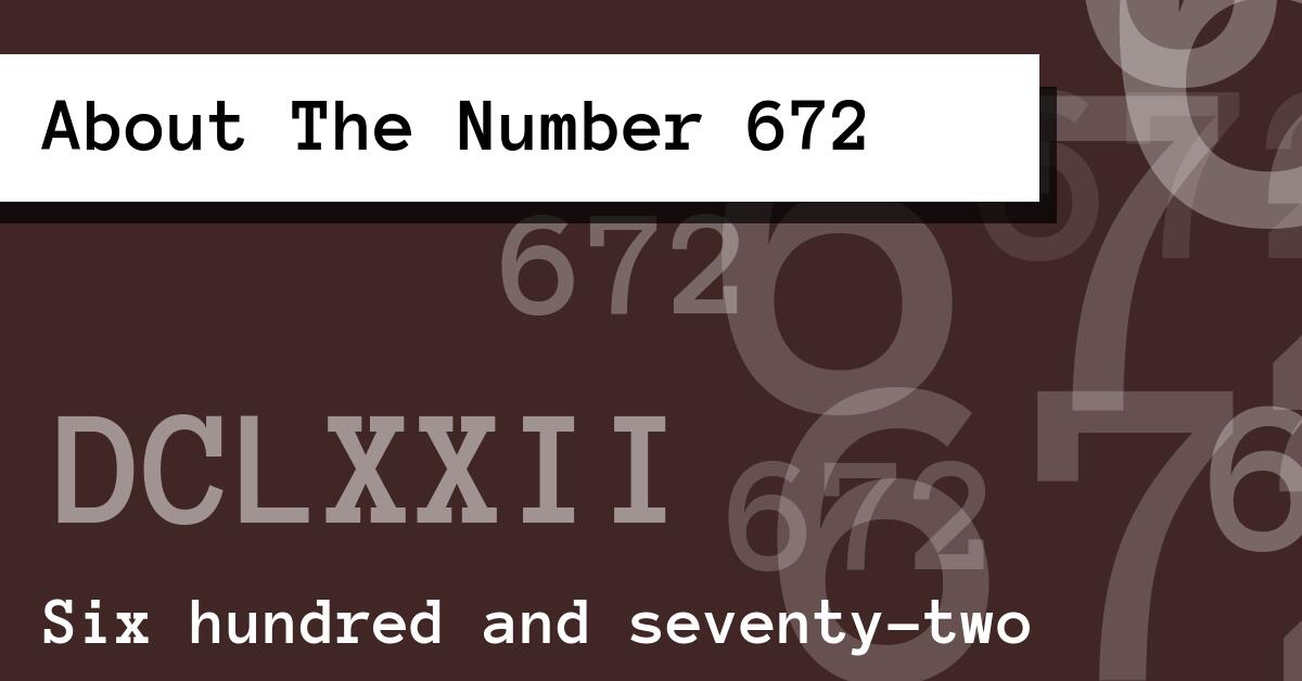 About The Number 672