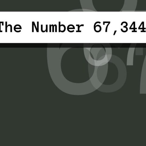 About The Number 67,344