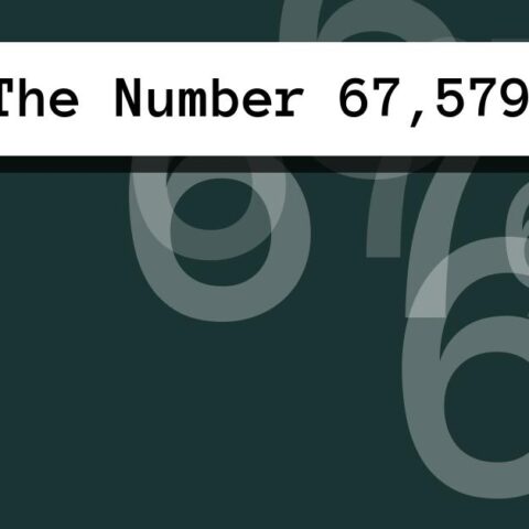 About The Number 67,579