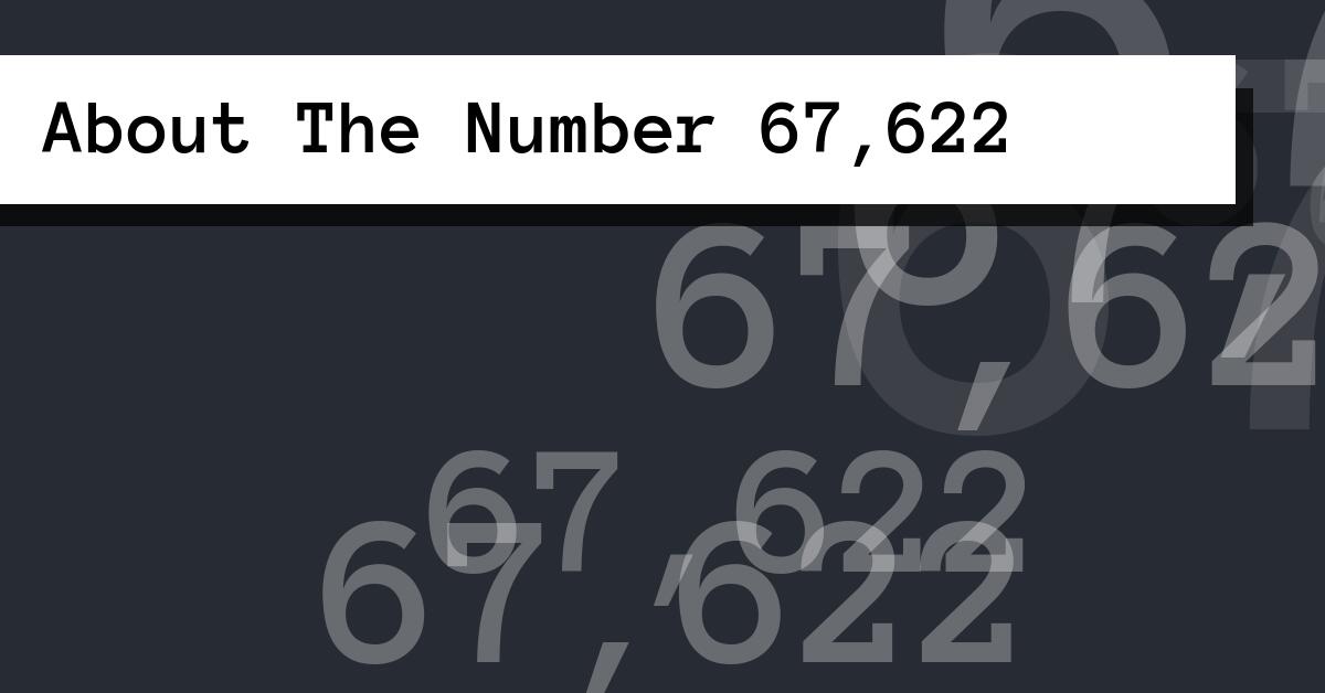 About The Number 67,622