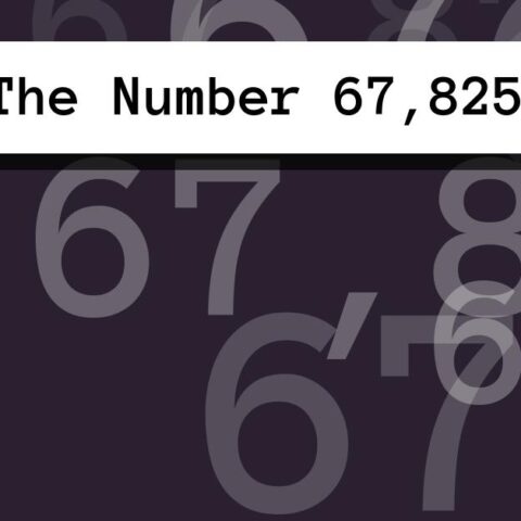 About The Number 67,825