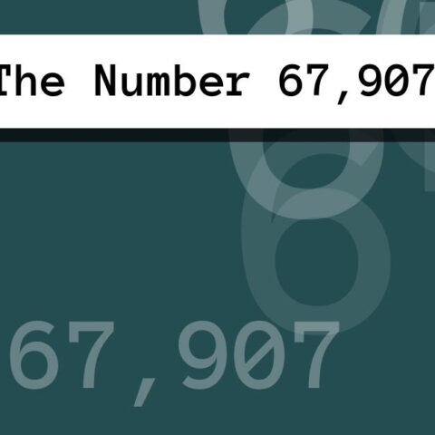 About The Number 67,907