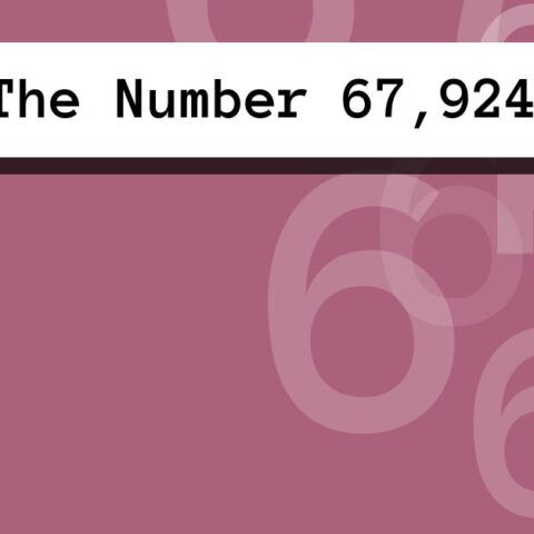 About The Number 67,924