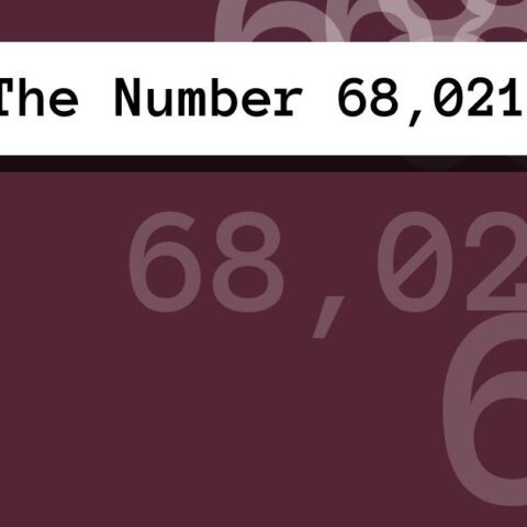 About The Number 68,021
