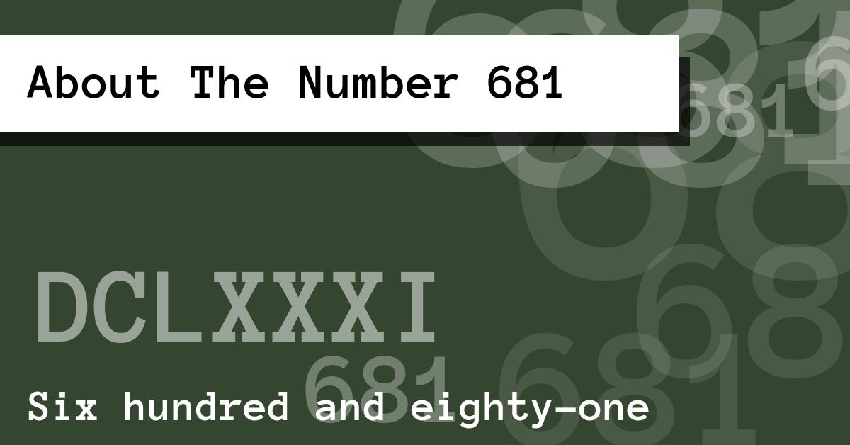 About The Number 681